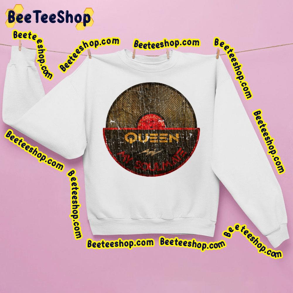 Queen My Soulmate Trending Unisex Sweatshirt Queen My Soulmate Trending Unisex Sweatshirt