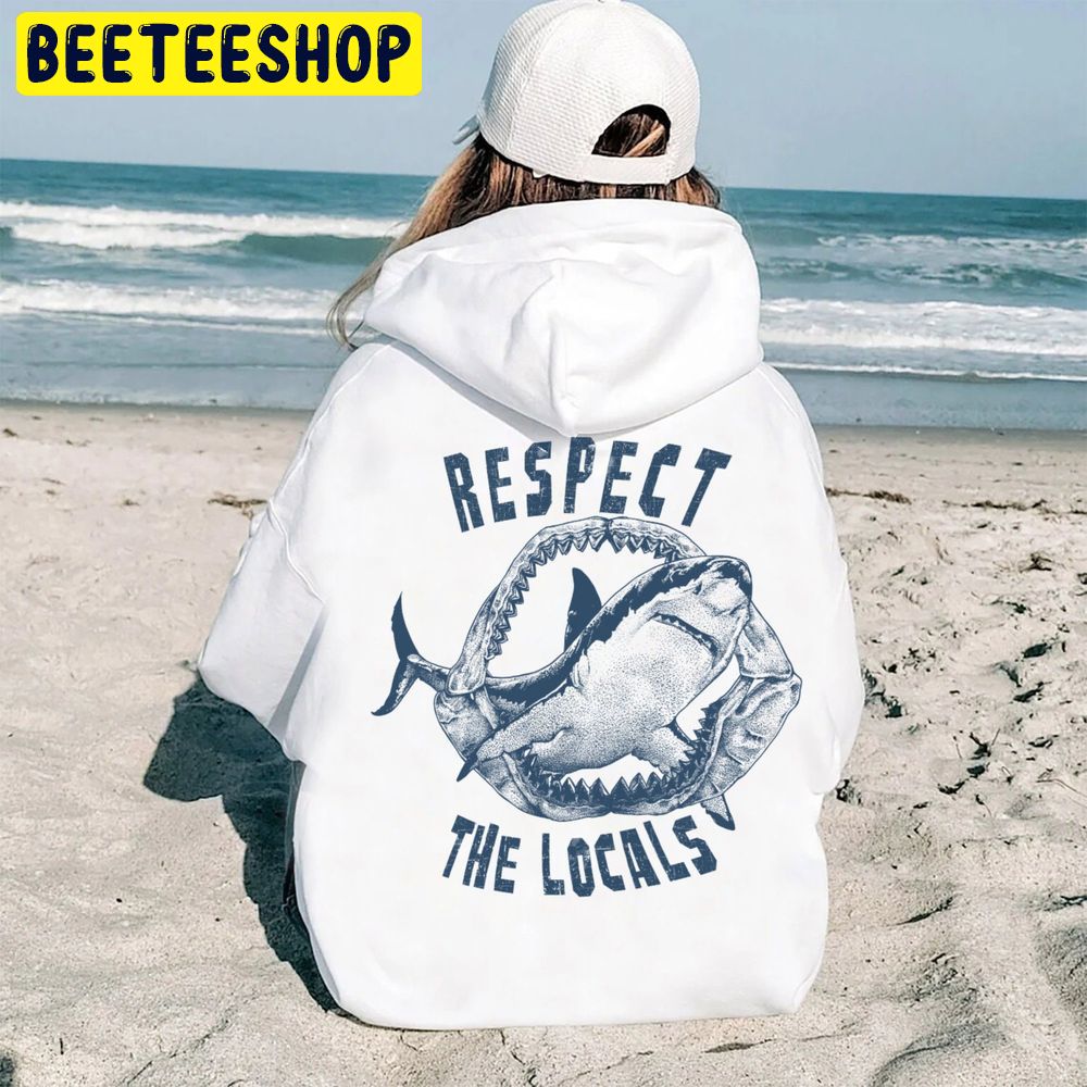 Respect Local Words On Back Beach Trending Unisex Hoodie Respect Local Words On Back Beach Trending Unisex Hoodie