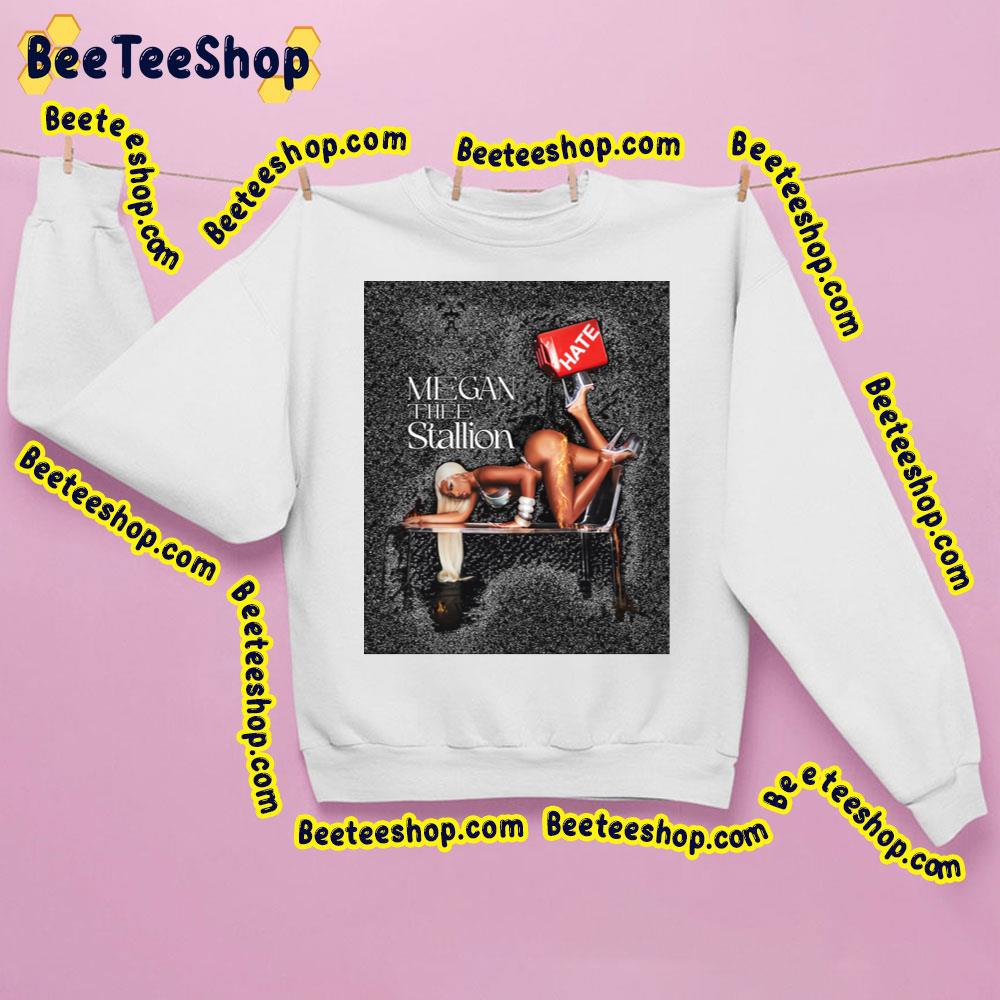 Retro Art Hate Megan Thee Stallion Trending Unisex Sweatshirt Retro Art Hate Megan Thee Stallion Trending Unisex Sweatshirt