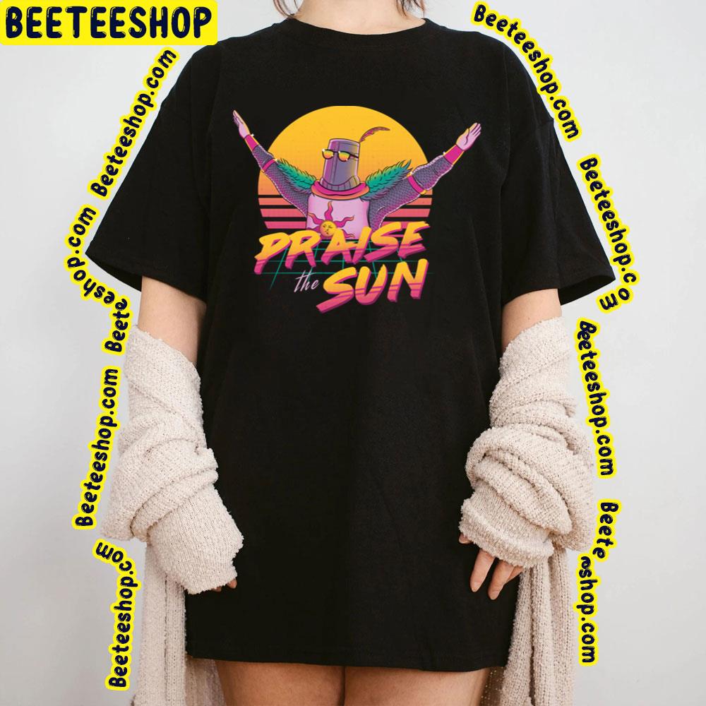 Retro Art Praise The Sun Dark Souls Trending Unisex T-Shirt Retro Art Praise The Sun Dark Souls Trending Unisex T-Shirt