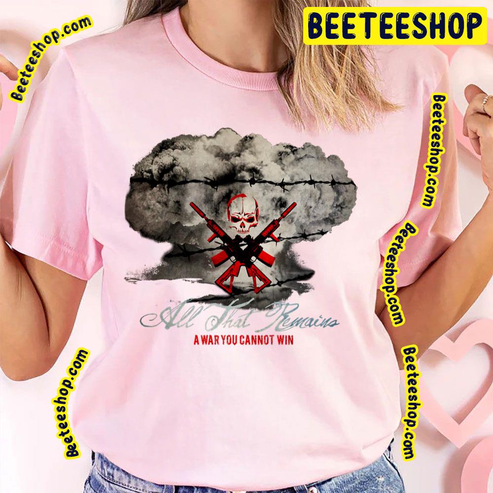 Retro Art You Can't Win All That Remains Trending Unisex T-Shirt Retro Art You Can't Win All That Remains Trending Unisex T-Shirt