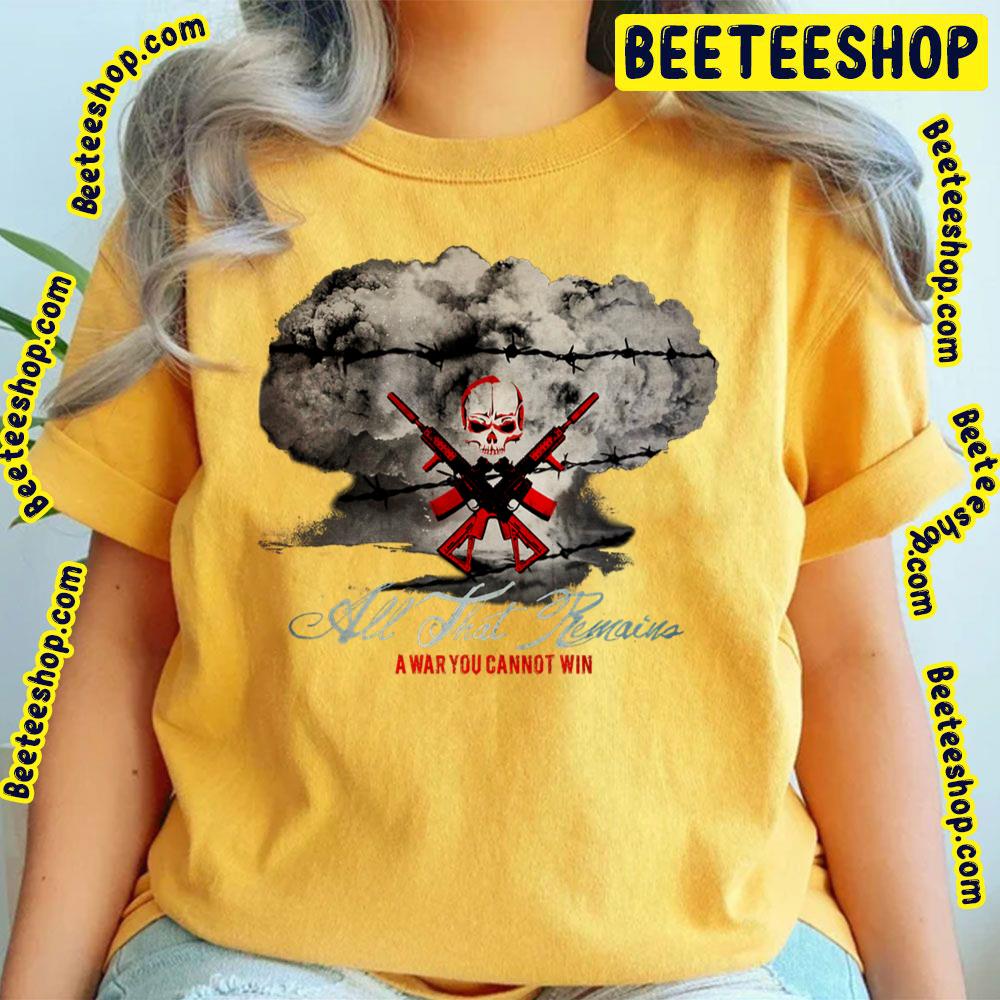 Retro Art You Can't Win All That Remains Trending Unisex T-Shirt Retro Art You Can't Win All That Remains Trending Unisex T-Shirt