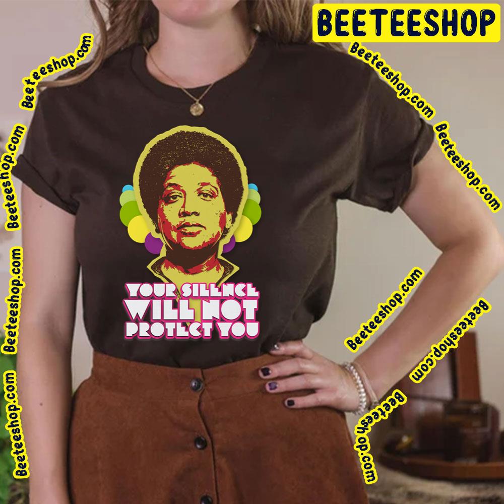 Retro Audre Lorde Your Silence Will Not Protect You Trending Unisex T-Shirt Retro Audre Lorde Your Silence Will Not Protect You Trending Unisex T-Shirt