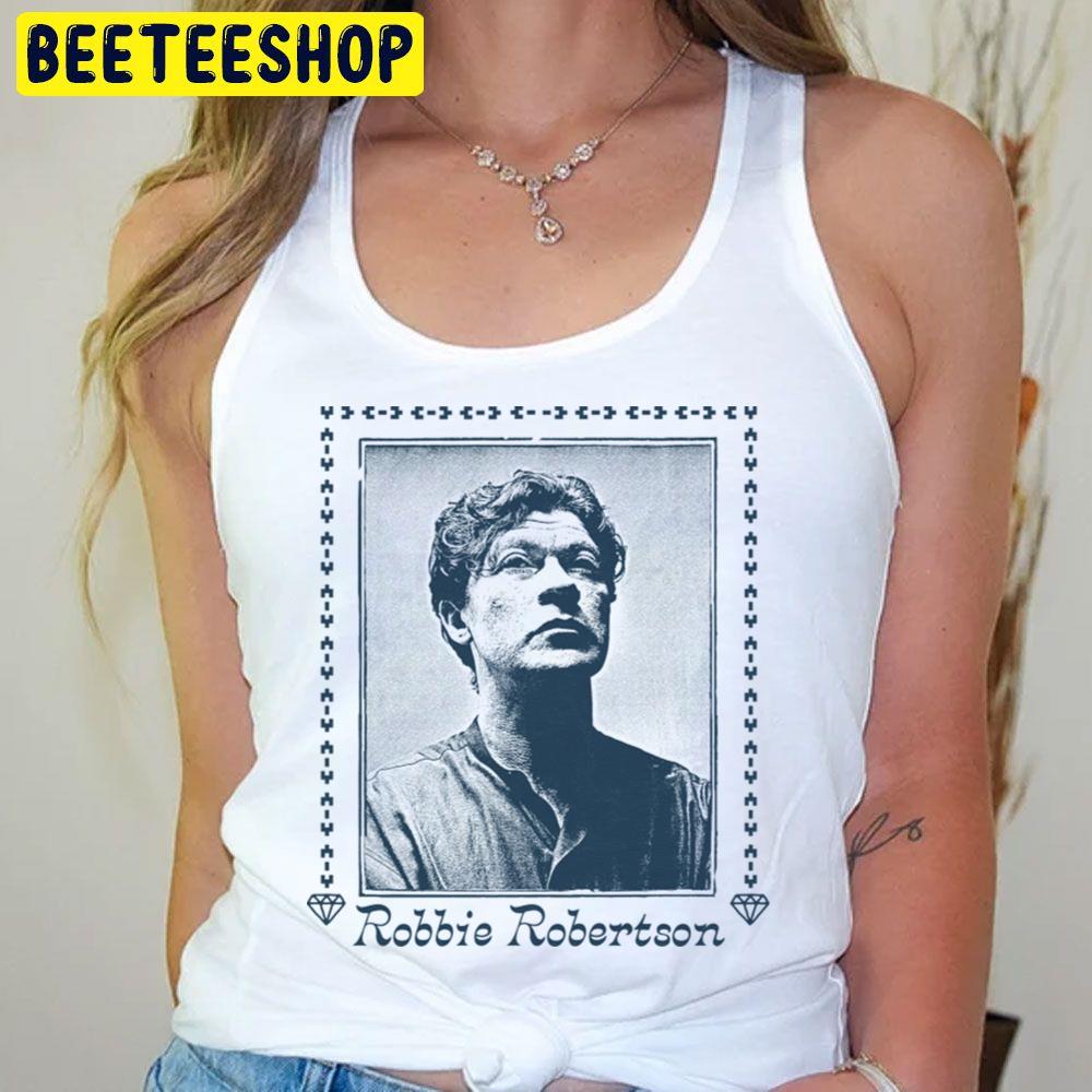 Robbie Robertson Fan Art Trending Unisex T-Shirt Robbie Robertson Fan Art Trending Unisex T-Shirt