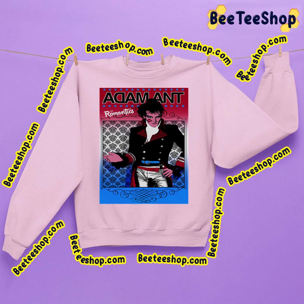 Romantics Adam Ant Trending Unisex Sweatshirt Romantics Adam Ant Trending Unisex Sweatshirt