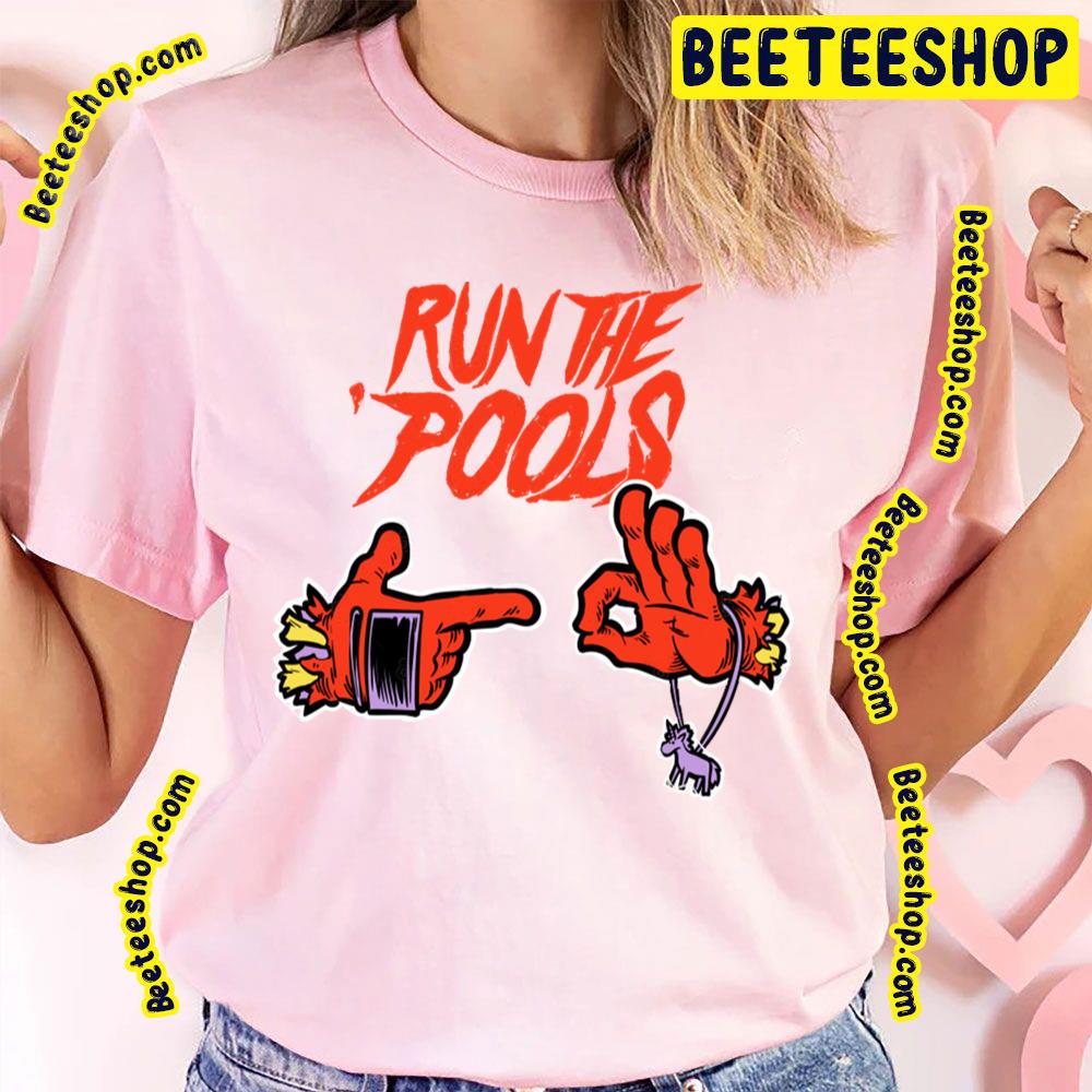 Run The Pools Deadpool Trending Unisex T-Shirt Run The Pools Deadpool Trending Unisex T-Shirt