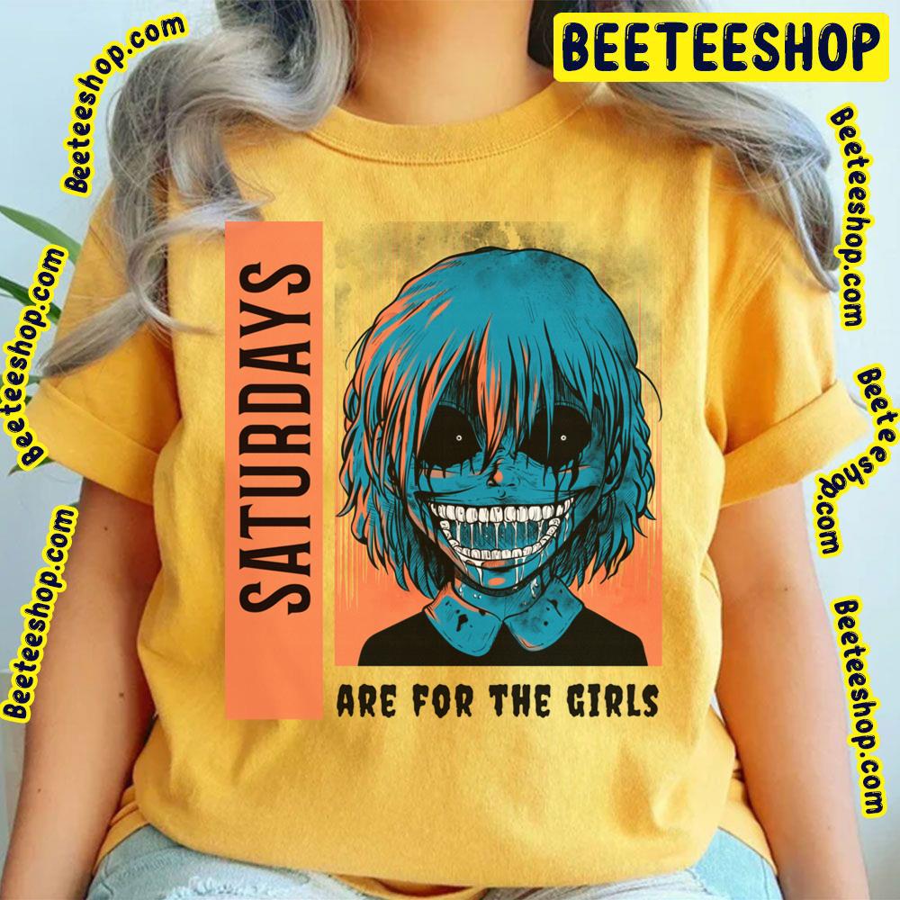 Saturdays Are For The Girls Trending Unisex T-Shirt Saturdays Are For The Girls Trending Unisex T-Shirt