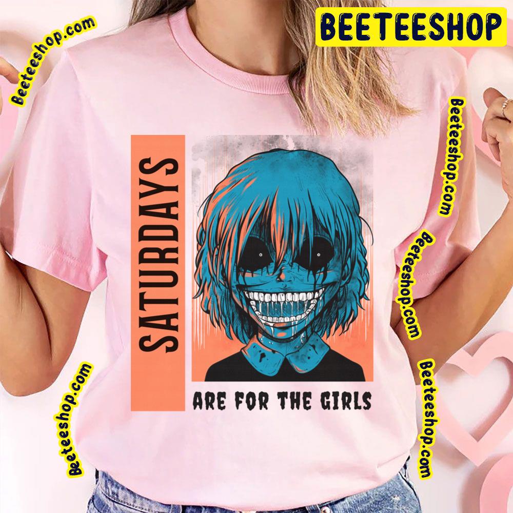 Saturdays Are For The Girls Trending Unisex T-Shirt Saturdays Are For The Girls Trending Unisex T-Shirt