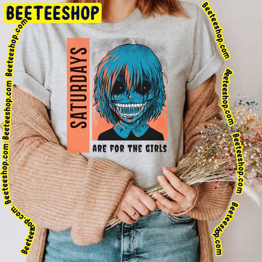 Saturdays Are For The Girls Trending Unisex T-Shirt Saturdays Are For The Girls Trending Unisex T-Shirt