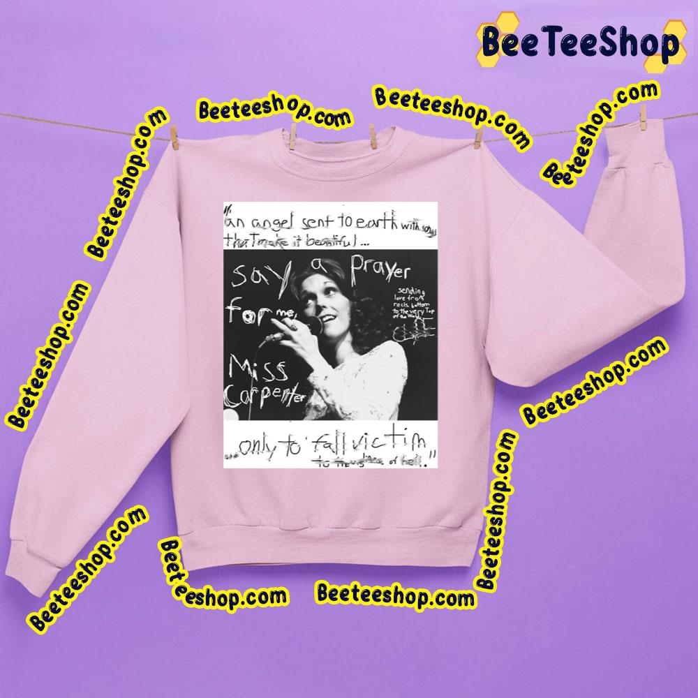 Say A Prayer For Me Karen Carpenter Trending Unisex Sweatshirt Say A Prayer For Me Karen Carpenter Trending Unisex Sweatshirt