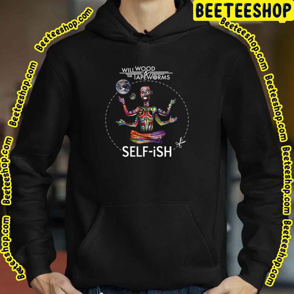 Selfish Selfish Will Wood Trending Unisex T-Shirt Selfish Selfish Will Wood Trending Unisex T-Shirt