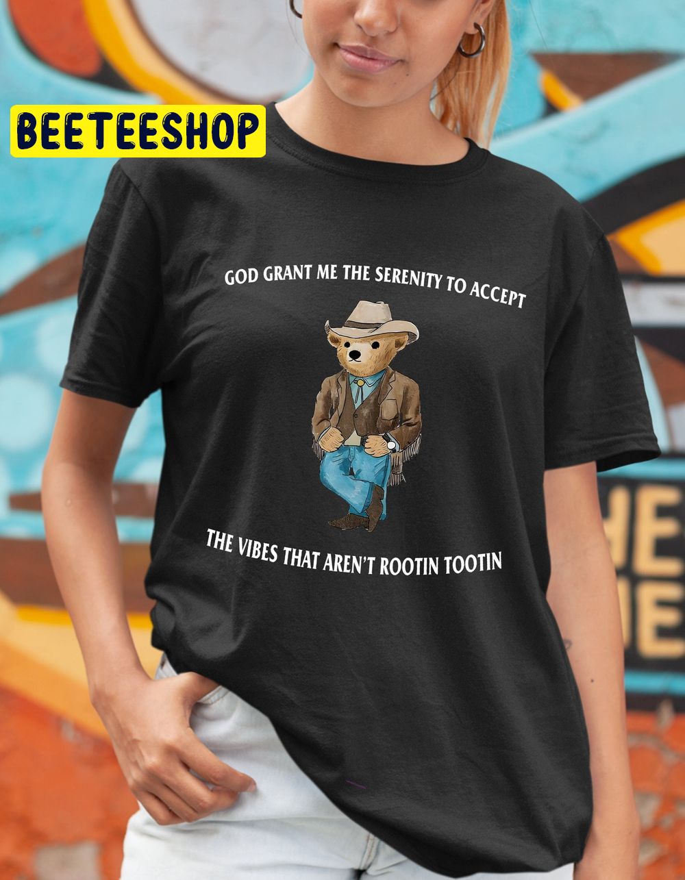 Serenity Bear God Grant Me The Serenity Rootin Tootin Trending Unisex T-Shirt Serenity Bear God Grant Me The Serenity Rootin Tootin Trending Unisex T-Shirt