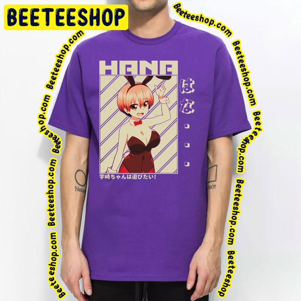 Sexy Rabbit Uzaki Hana Uzakichan Wa Asobitai Uzakichan Wants To Hang Out Trending Unisex T-Shirt Sexy Rabbit Uzaki Hana Uzakichan Wa Asobitai Uzakichan Wants To Hang Out Trending Unisex T-Shirt