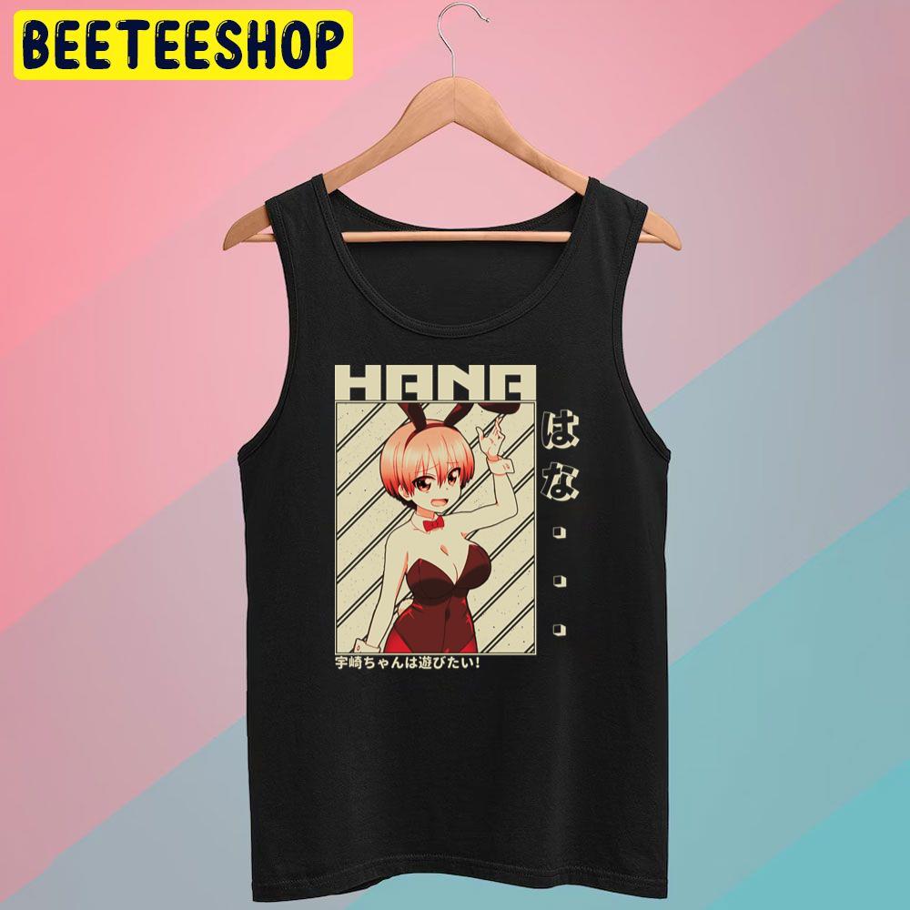 Sexy Rabbit Uzaki Hana Uzakichan Wa Asobitai Uzakichan Wants To Hang Out Trending Unisex T-Shirt Sexy Rabbit Uzaki Hana Uzakichan Wa Asobitai Uzakichan Wants To Hang Out Trending Unisex T-Shirt