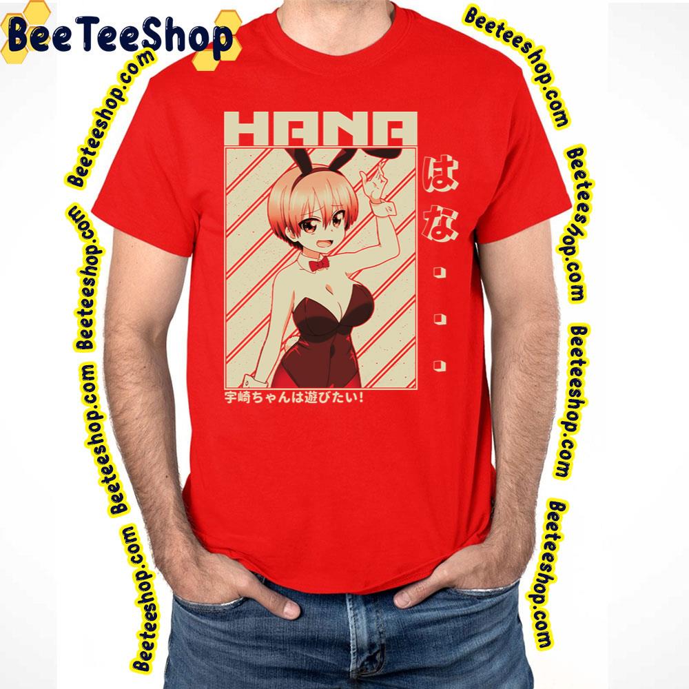 Sexy Rabbit Uzaki Hana Uzakichan Wa Asobitai Uzakichan Wants To Hang Out Trending Unisex T-Shirt Sexy Rabbit Uzaki Hana Uzakichan Wa Asobitai Uzakichan Wants To Hang Out Trending Unisex T-Shirt