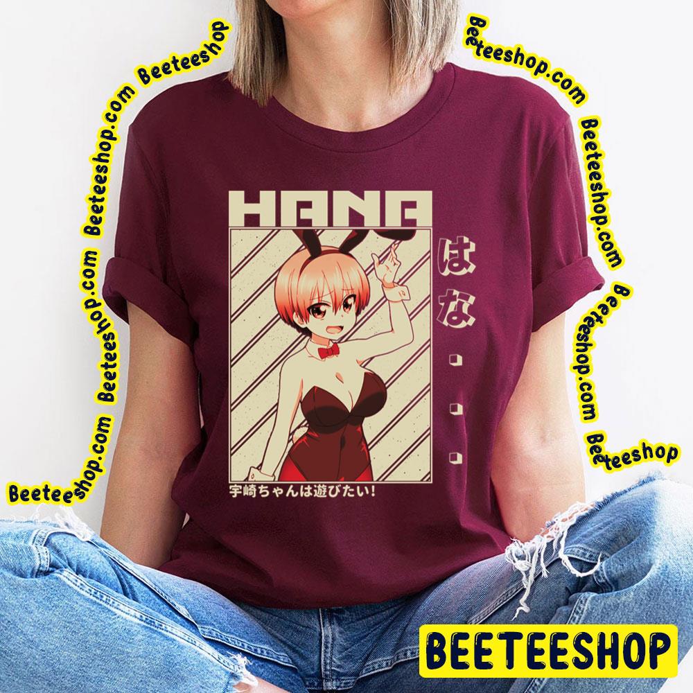 Sexy Rabbit Uzaki Hana Uzakichan Wa Asobitai Uzakichan Wants To Hang Out Trending Unisex T-Shirt Sexy Rabbit Uzaki Hana Uzakichan Wa Asobitai Uzakichan Wants To Hang Out Trending Unisex T-Shirt