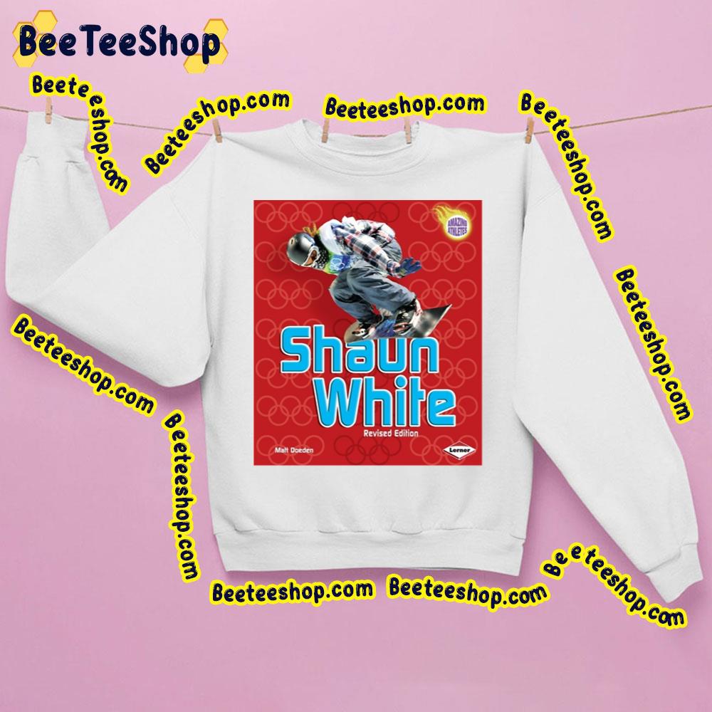 Shaun White Revised Edition Trending Unisex Sweatshirt Shaun White Revised Edition Trending Unisex Sweatshirt
