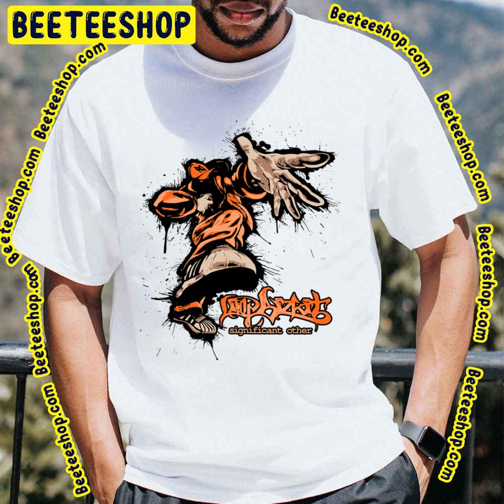 Significant Other Limp Bizkit Trending Unisex T-Shirt Significant Other Limp Bizkit Trending Unisex T-Shirt