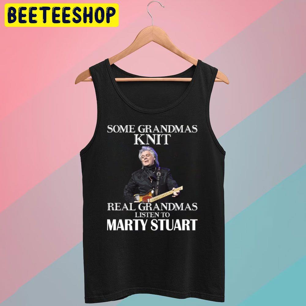 Some Grandmas Knit Marty Stuart Trending Unisex T-Shirt Some Grandmas Knit Marty Stuart Trending Unisex T-Shirt