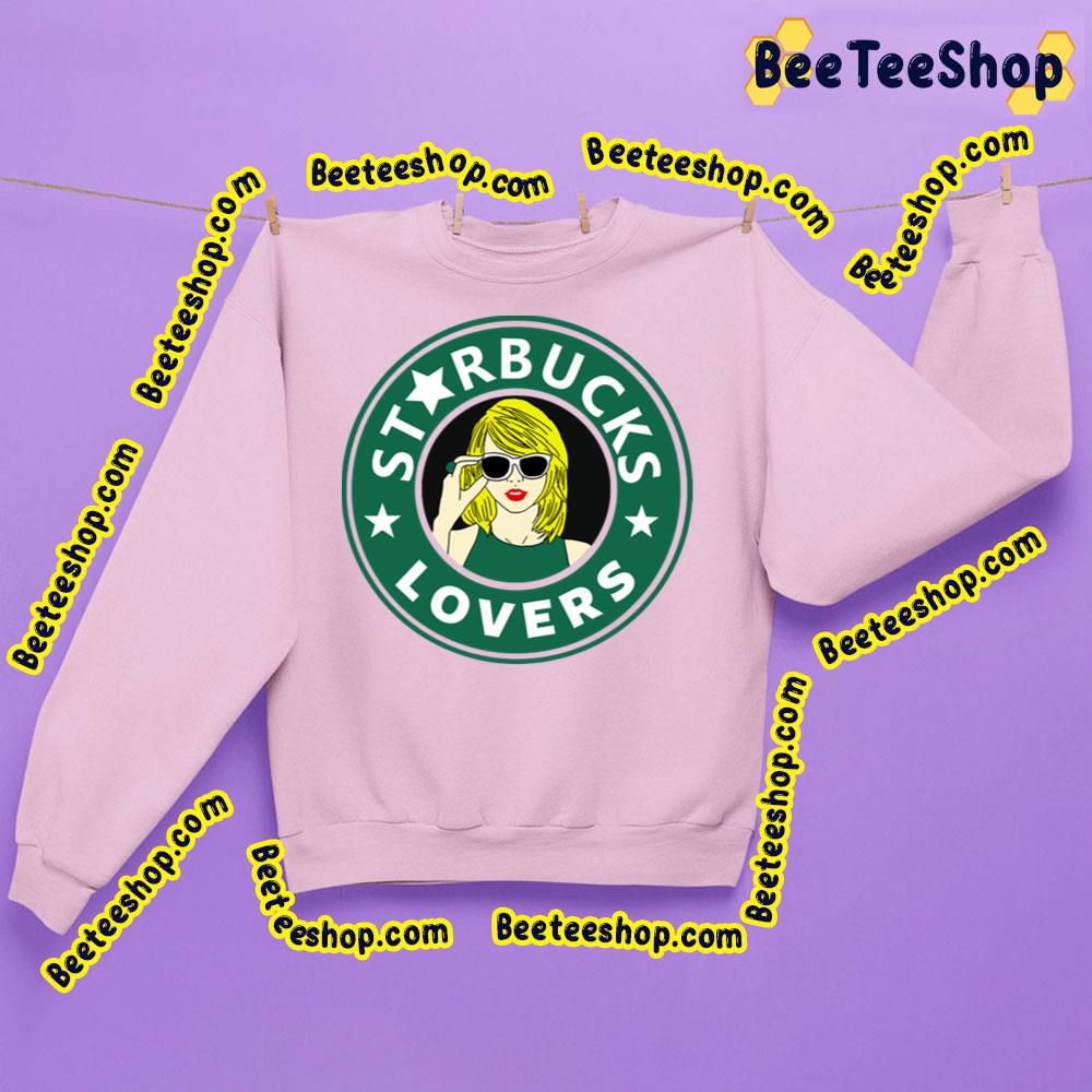 Starbucks Lovers Taylor Swift Trending Unisex Sweatshirt Starbucks Lovers Taylor Swift Trending Unisex Sweatshirt