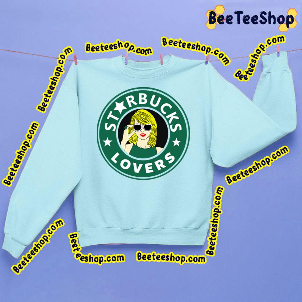 Starbucks Lovers Taylor Swift Trending Unisex Sweatshirt Starbucks Lovers Taylor Swift Trending Unisex Sweatshirt