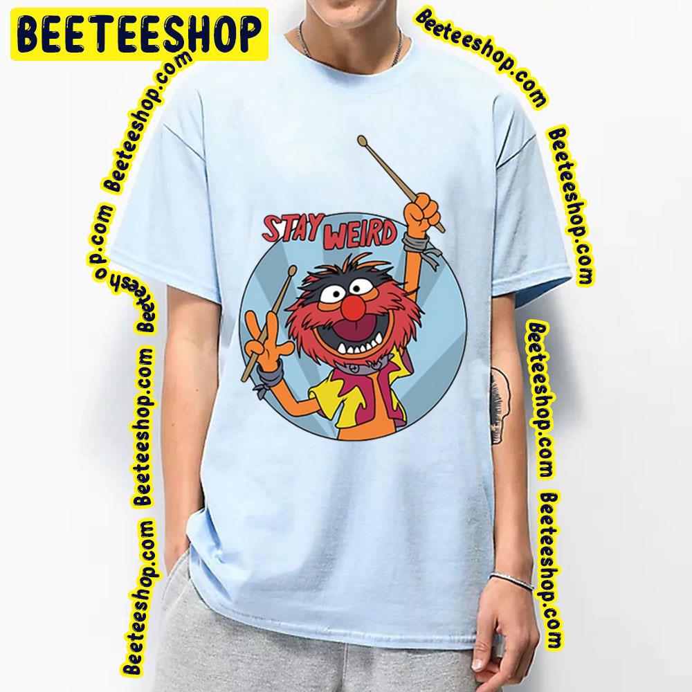 Stay Weird Muppet Animal Trending Unisex T-Shirt Stay Weird Muppet Animal Trending Unisex T-Shirt