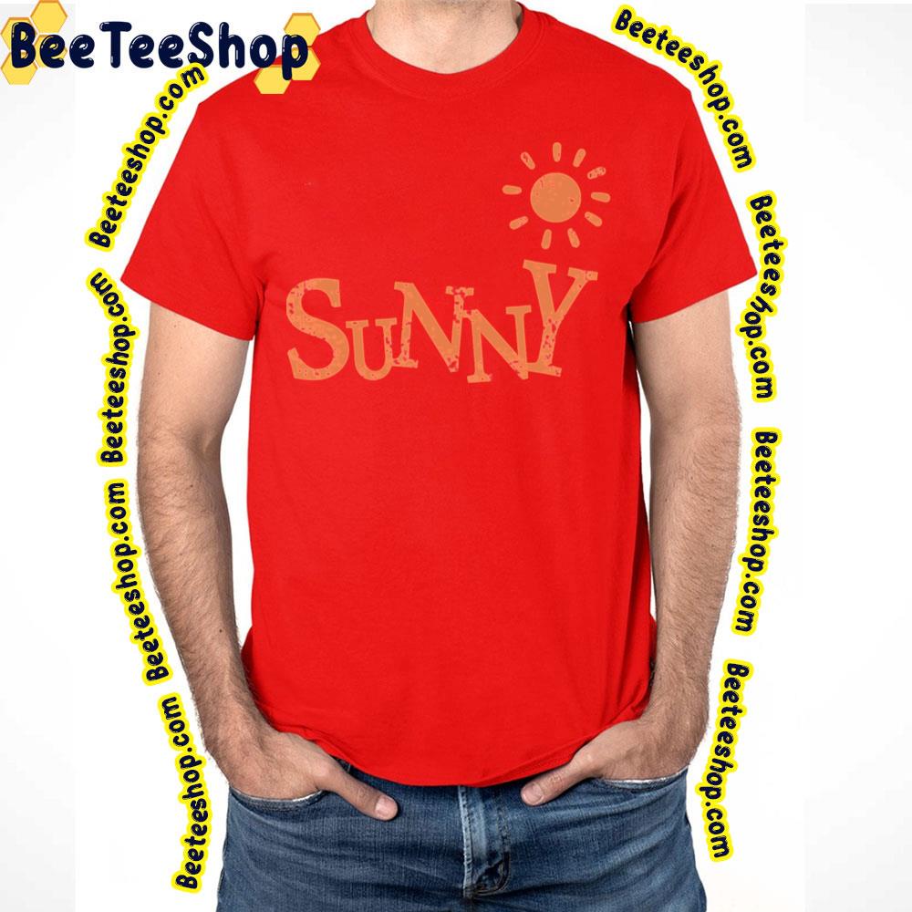 Sunny Trending Unisex T-Shirt Sunny Trending Unisex T-Shirt