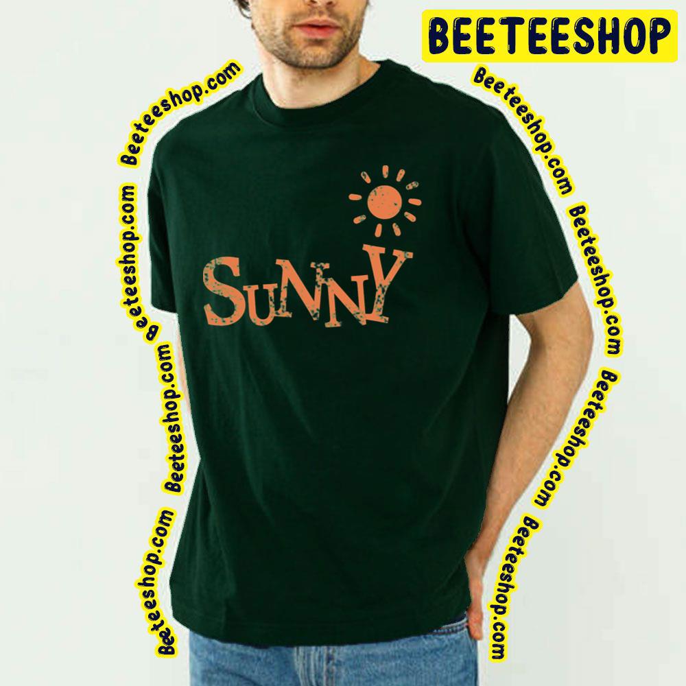Sunny Trending Unisex T-Shirt Sunny Trending Unisex T-Shirt