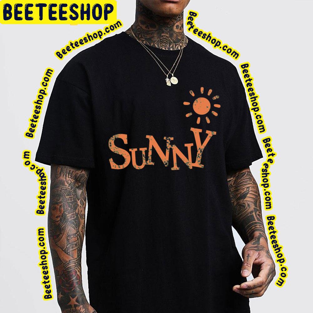 Sunny Trending Unisex T-Shirt Sunny Trending Unisex T-Shirt