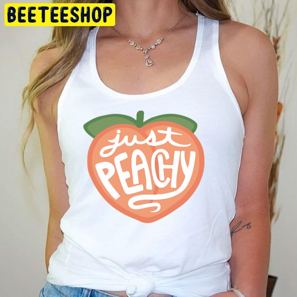 Sweet Just Peachy Trending Unisex T-Shirt Sweet Just Peachy Trending Unisex T-Shirt