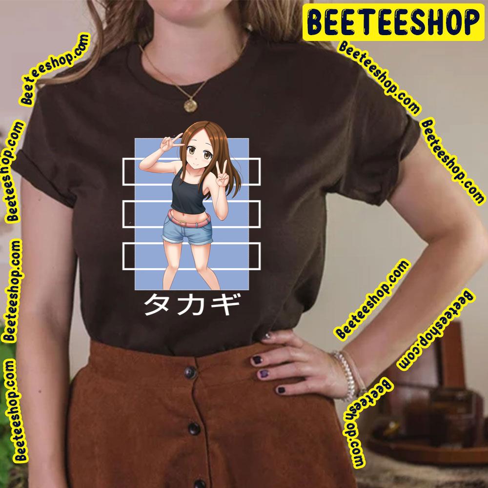 Tada Takagi Karakai Jōzu No Takagi-San Trending Unisex T-Shirt Tada Takagi Karakai Jōzu No Takagi-San Trending Unisex T-Shirt
