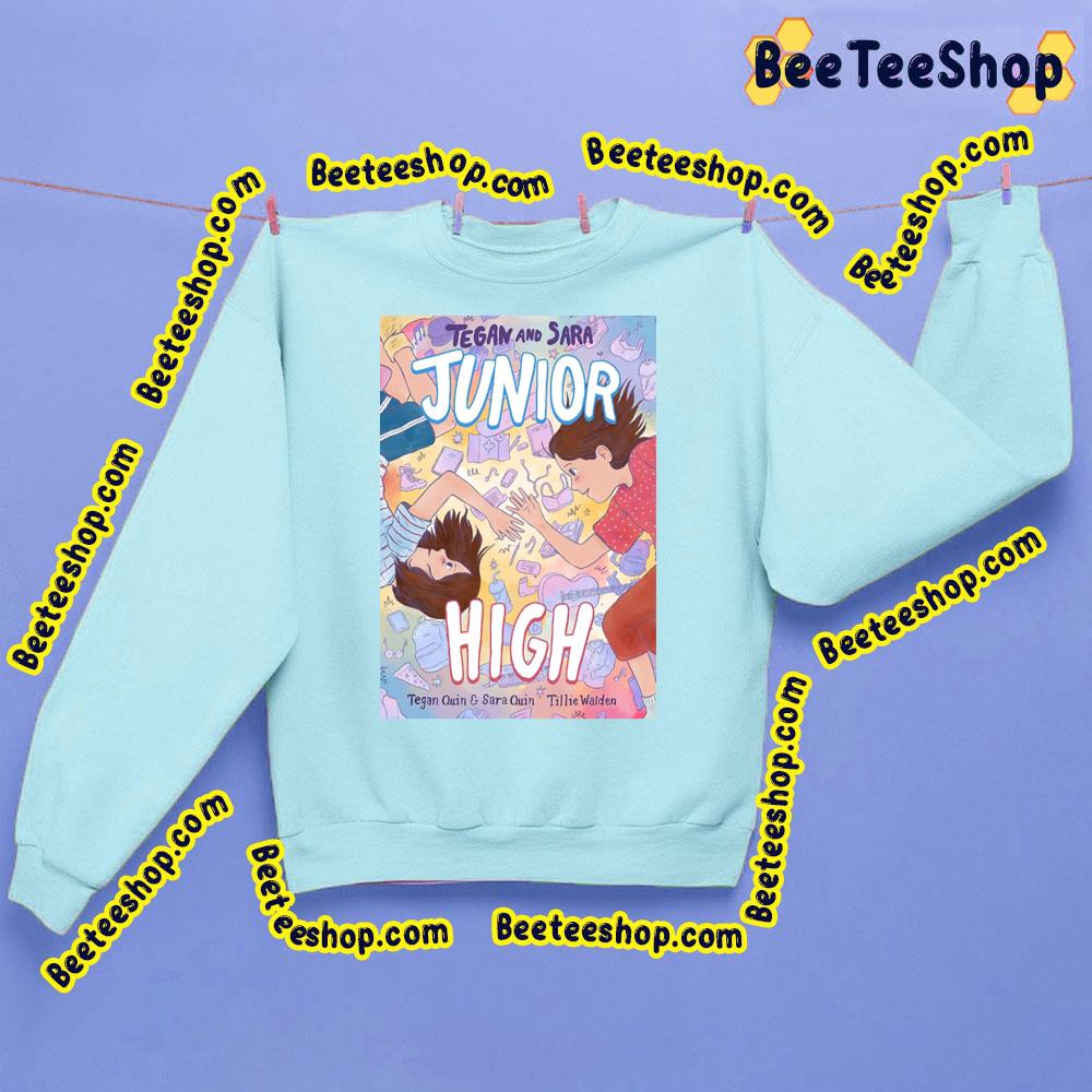 Tegan And Sara Junior High Trending Unisex Sweatshirt Tegan And Sara Junior High Trending Unisex Sweatshirt