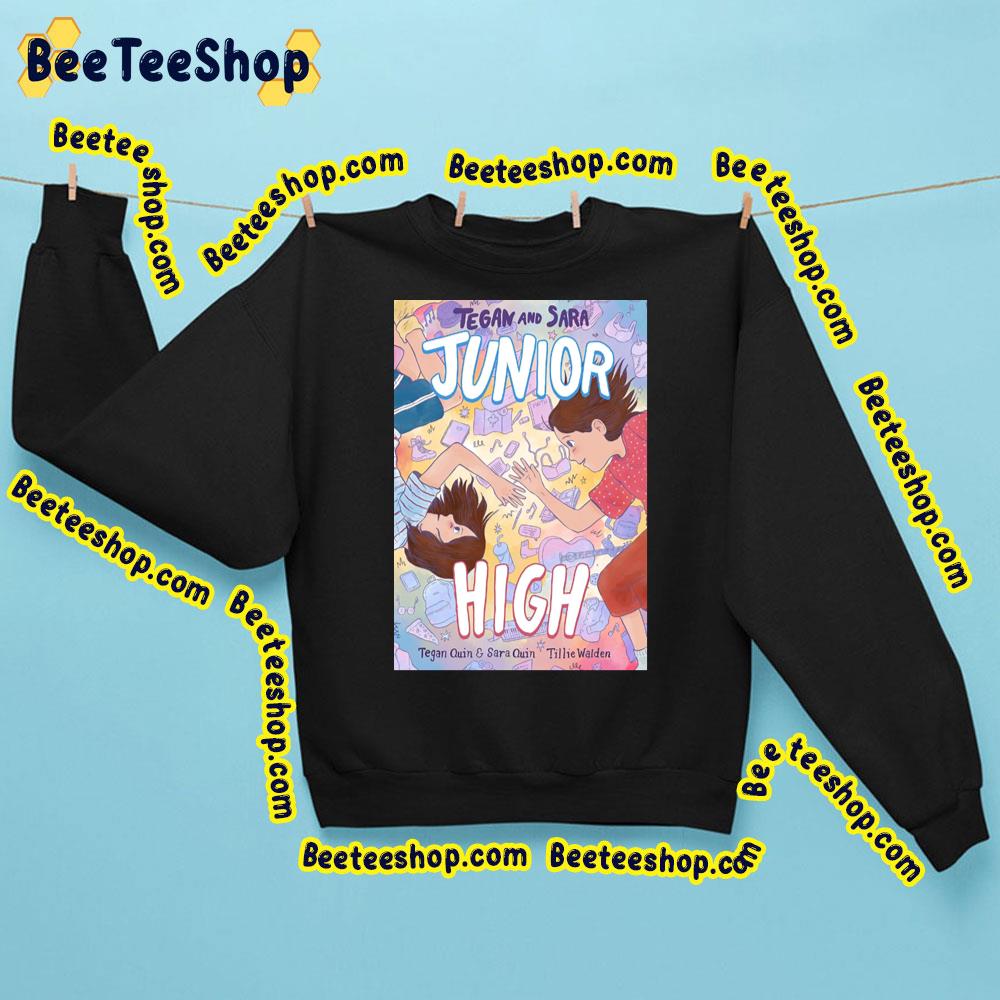 Tegan And Sara Junior High Trending Unisex Sweatshirt Tegan And Sara Junior High Trending Unisex Sweatshirt