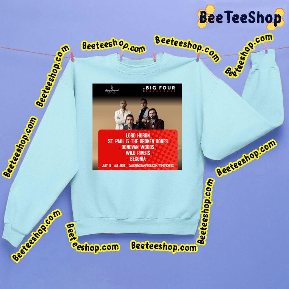 The Big Four Roadhouse Lord Huron St Paul And The Broken Bones Donovan Woods Wild Rivers Begonia 2023 Trending Unisex Sweatshirt The Big Four Roadhouse Lord Huron St Paul And The Broken Bones Donovan Woods Wild Rivers Begonia 2023 Trending Unisex Sweatshirt
