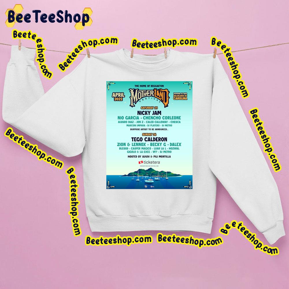 The Home Of Reggaeton Mother Land Festival Nicky Jam Tego Calderon Trending Unisex Sweatshirt The Home Of Reggaeton Mother Land Festival Nicky Jam Tego Calderon Trending Unisex Sweatshirt