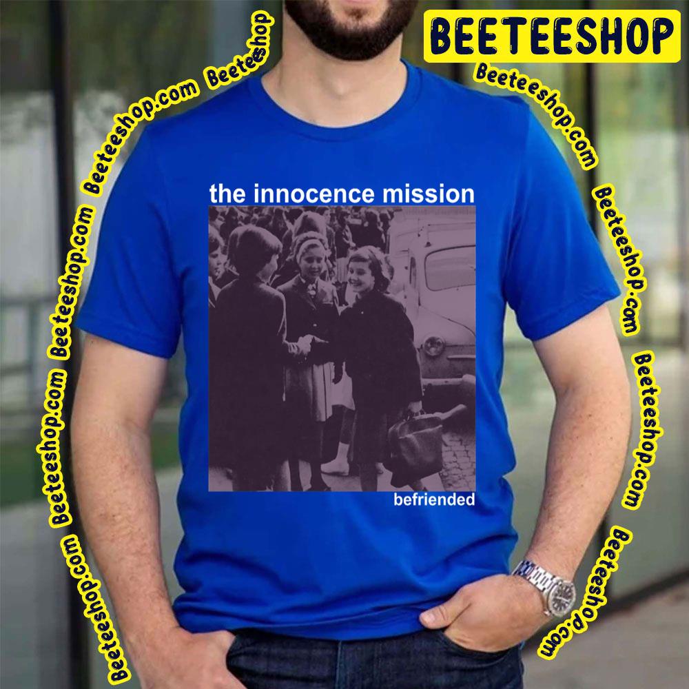 The Innocence Mission Befriended Folk Trending Unisex T-Shirt The Innocence Mission Befriended Folk Trending Unisex T-Shirt
