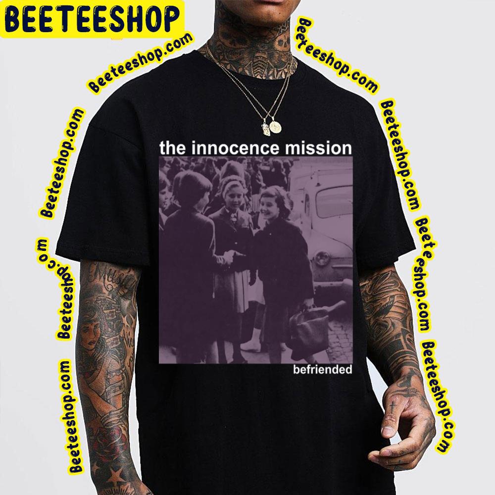 The Innocence Mission Befriended Folk Trending Unisex T-Shirt The Innocence Mission Befriended Folk Trending Unisex T-Shirt