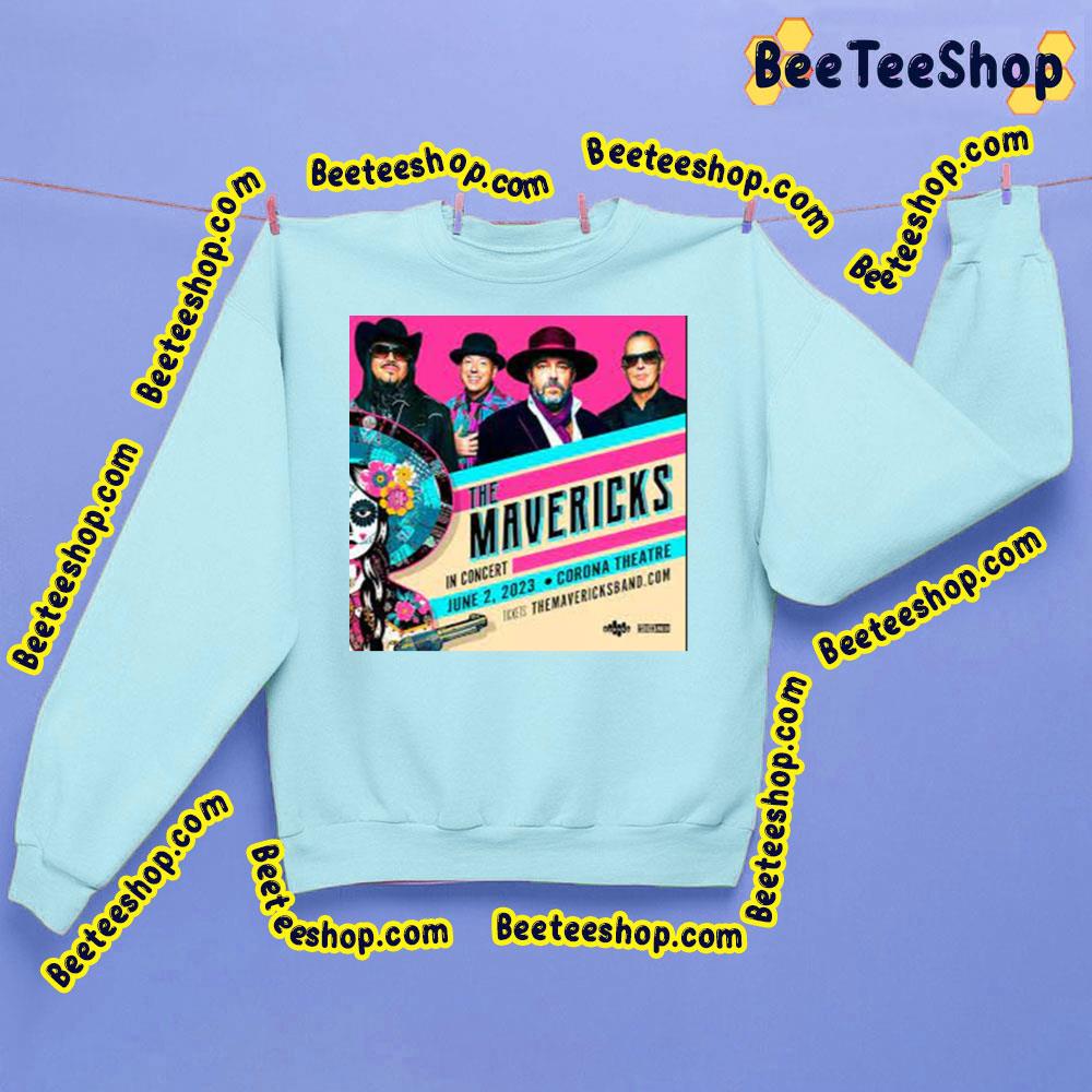 The Mavericks In Concert June 2023 Trending Unisex Sweatshirt The Mavericks In Concert June 2023 Trending Unisex Sweatshirt