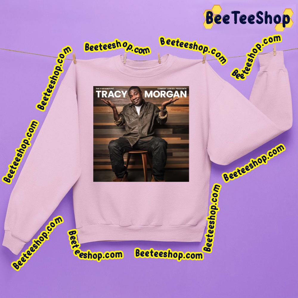The Paramount Tracy Morgan Trending Unisex Sweatshirt The Paramount Tracy Morgan Trending Unisex Sweatshirt