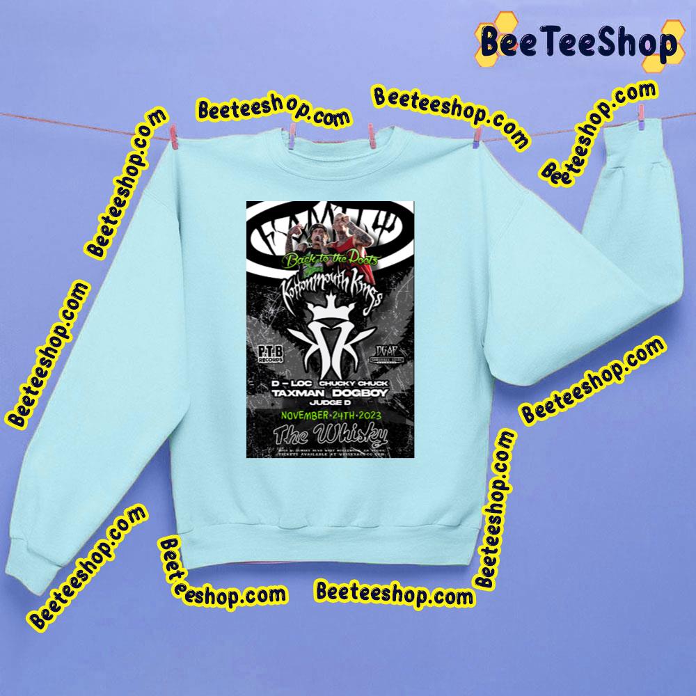 Tickets For Kottonmouth Kings, D-Loc, Judge D, Tax Man, Dogboy, Chucky Chuck Trending Unisex Sweatshirt Tickets For Kottonmouth Kings, D-Loc, Judge D, Tax Man, Dogboy, Chucky Chuck Trending Unisex Sweatshirt