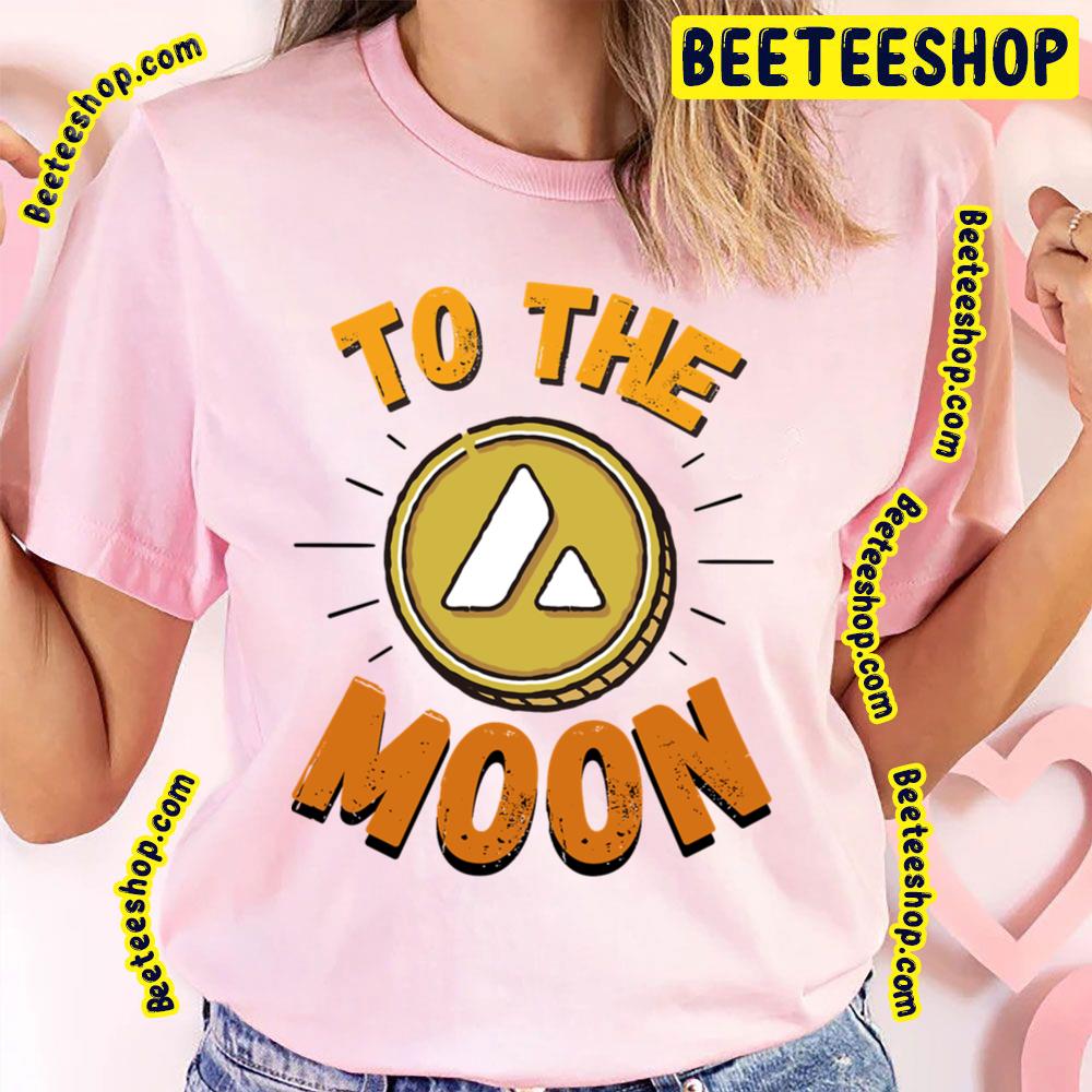 To The Moon I Crypto The Avalanches Trending Unisex T-Shirt To The Moon I Crypto The Avalanches Trending Unisex T-Shirt