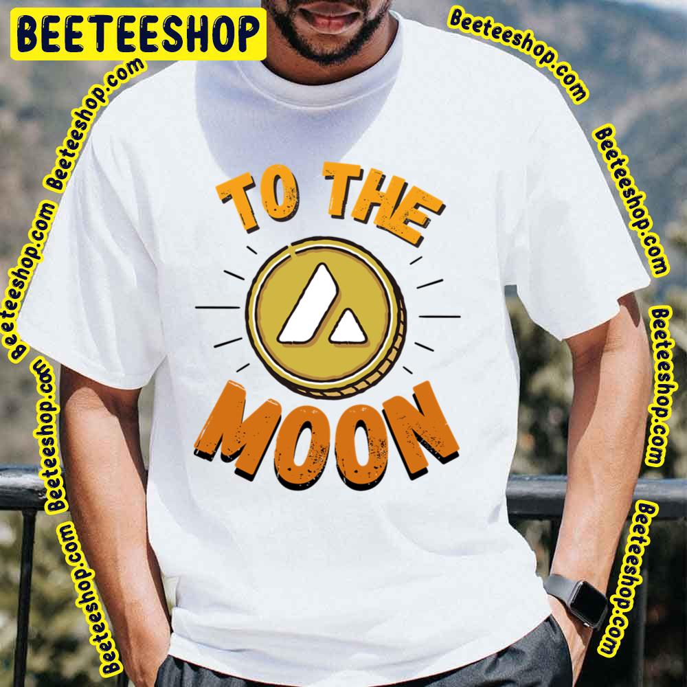 To The Moon I Crypto The Avalanches Trending Unisex T-Shirt To The Moon I Crypto The Avalanches Trending Unisex T-Shirt