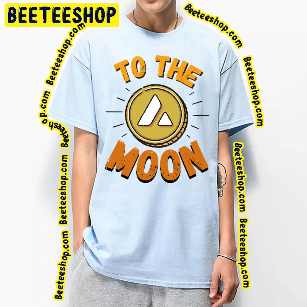 To The Moon I Crypto The Avalanches Trending Unisex T-Shirt To The Moon I Crypto The Avalanches Trending Unisex T-Shirt