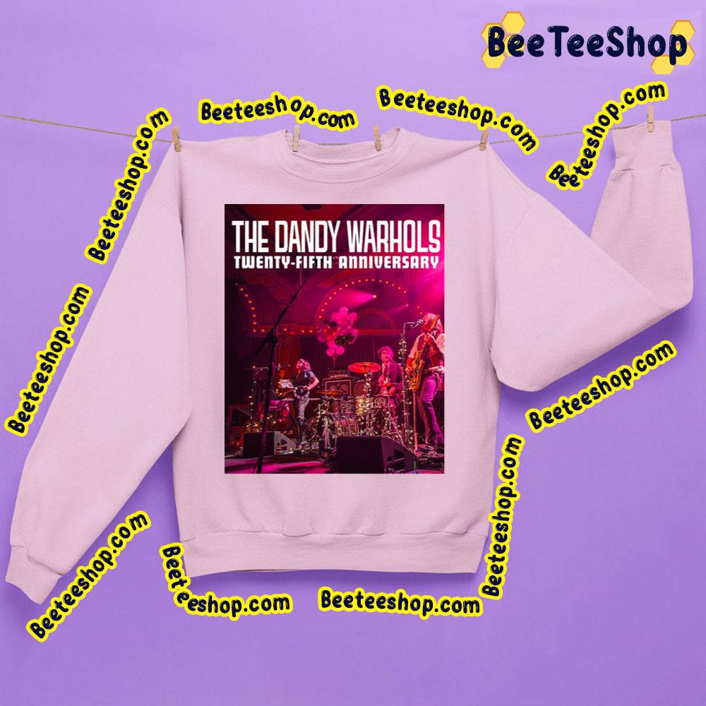 Twenty-Fith Anniversary The Dandy Warhols Trending Unisex Sweatshirt Twenty-Fith Anniversary The Dandy Warhols Trending Unisex Sweatshirt