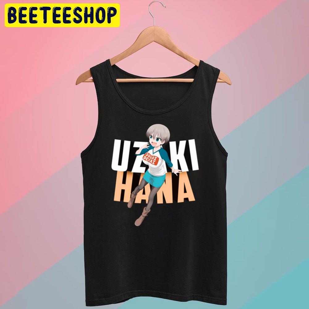 Uzaki Hana Uzaki Chan Wa Asobitai Trending Unisex T-Shirt Uzaki Hana Uzaki Chan Wa Asobitai Trending Unisex T-Shirt