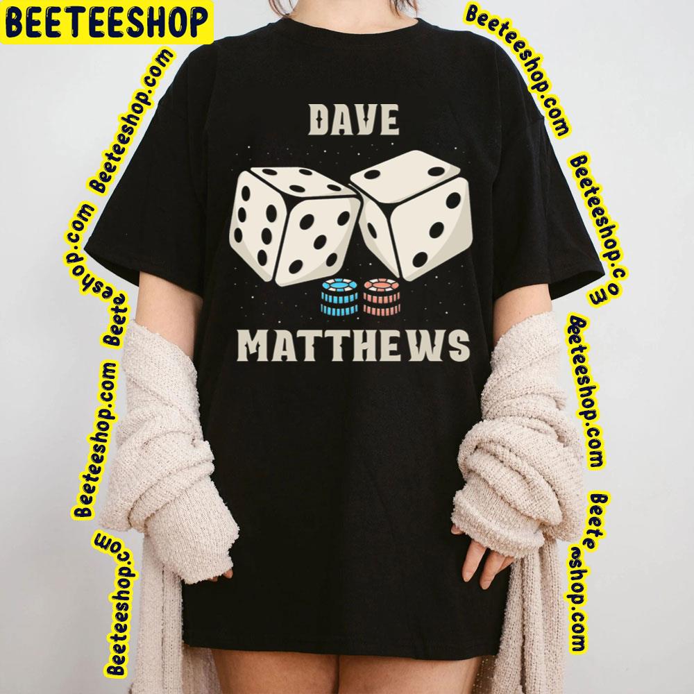 Vintage Art Dice Dave Matthews Trending Unisex T-Shirt Vintage Art Dice Dave Matthews Trending Unisex T-Shirt