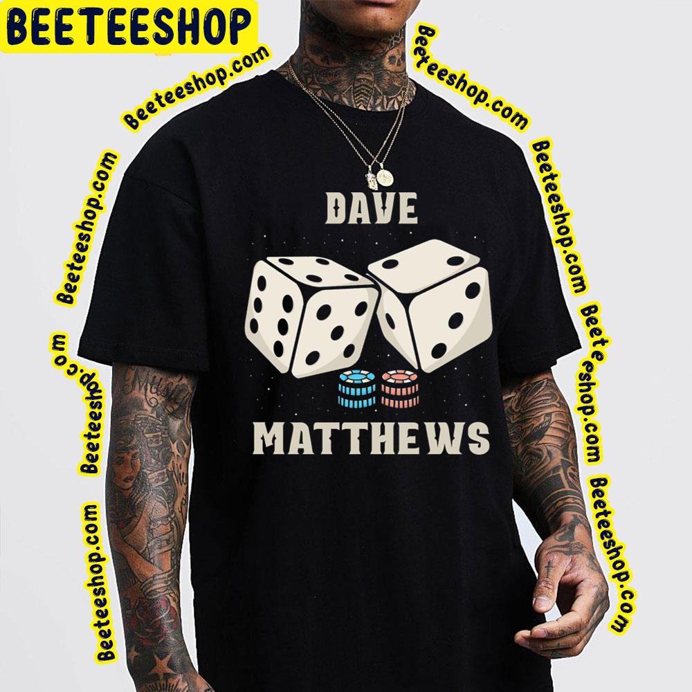 Vintage Art Dice Dave Matthews Trending Unisex T-Shirt Vintage Art Dice Dave Matthews Trending Unisex T-Shirt
