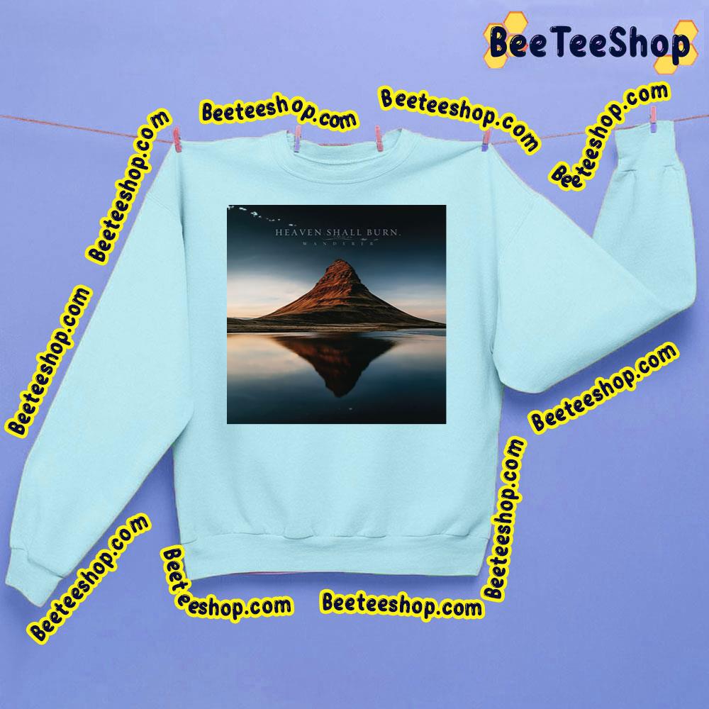 Wanderer Heaven Shall Burn Trending Unisex Sweatshirt Wanderer Heaven Shall Burn Trending Unisex Sweatshirt