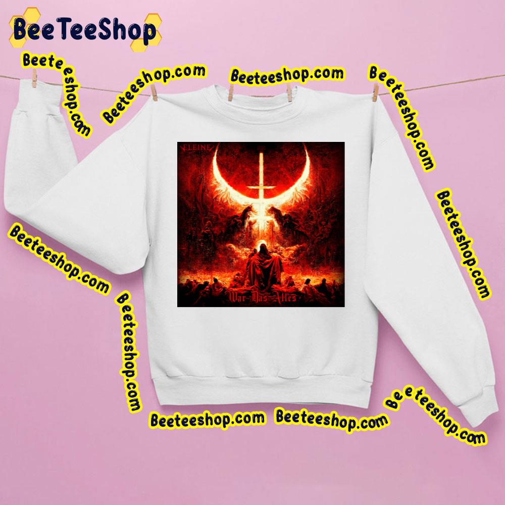 War Das Alle Eleine 2023 Trending Unisex Sweatshirt War Das Alle Eleine 2023 Trending Unisex Sweatshirt
