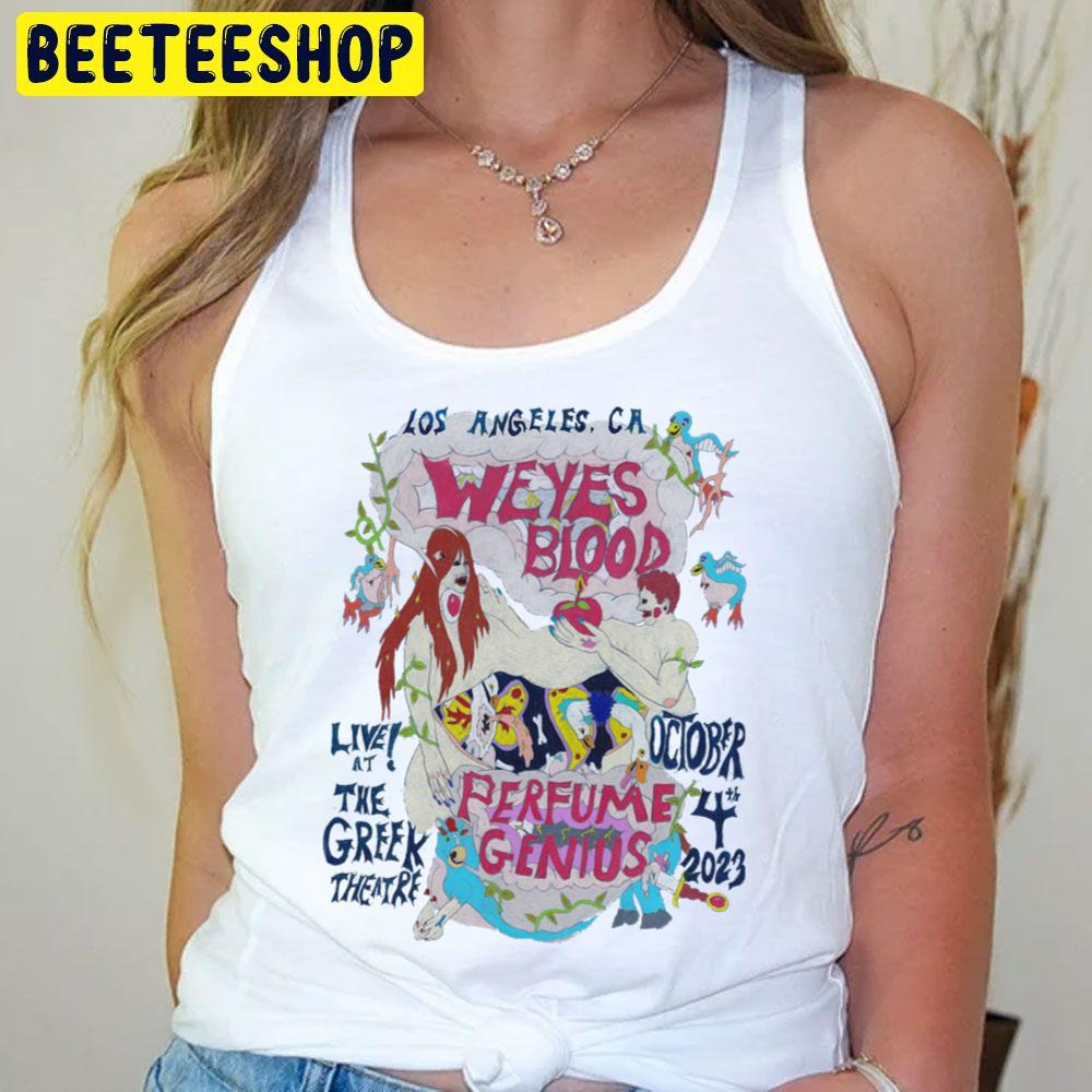 Weyes Blood Perfume Genius October 4th 2023 Live At The Greek Theatre Trending Unisex T-Shirt Weyes Blood Perfume Genius October 4th 2023 Live At The Greek Theatre Trending Unisex T-Shirt